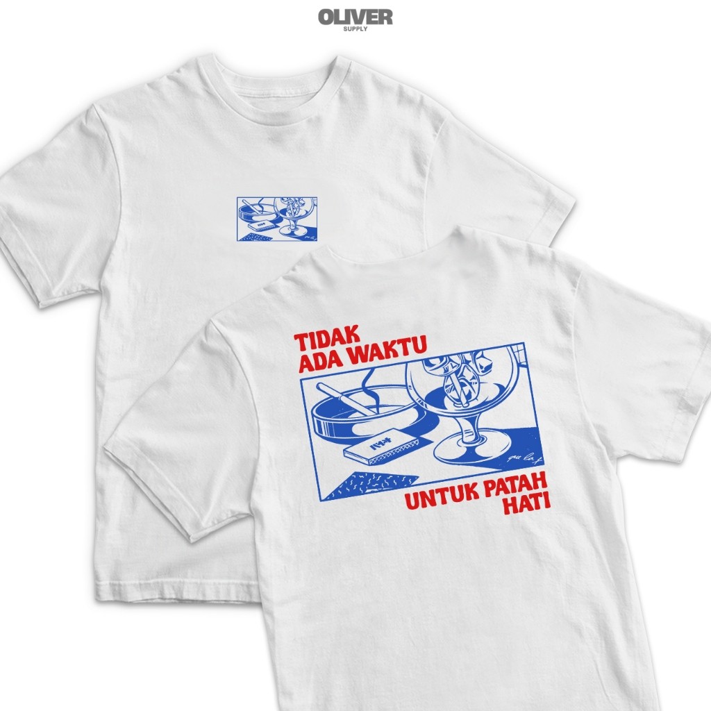 OLVR Kaos Kata Kata "Tidak Ada Waktu Untuk Patah Hati" / baju kaos kata kata / baju kaos pria kata2 