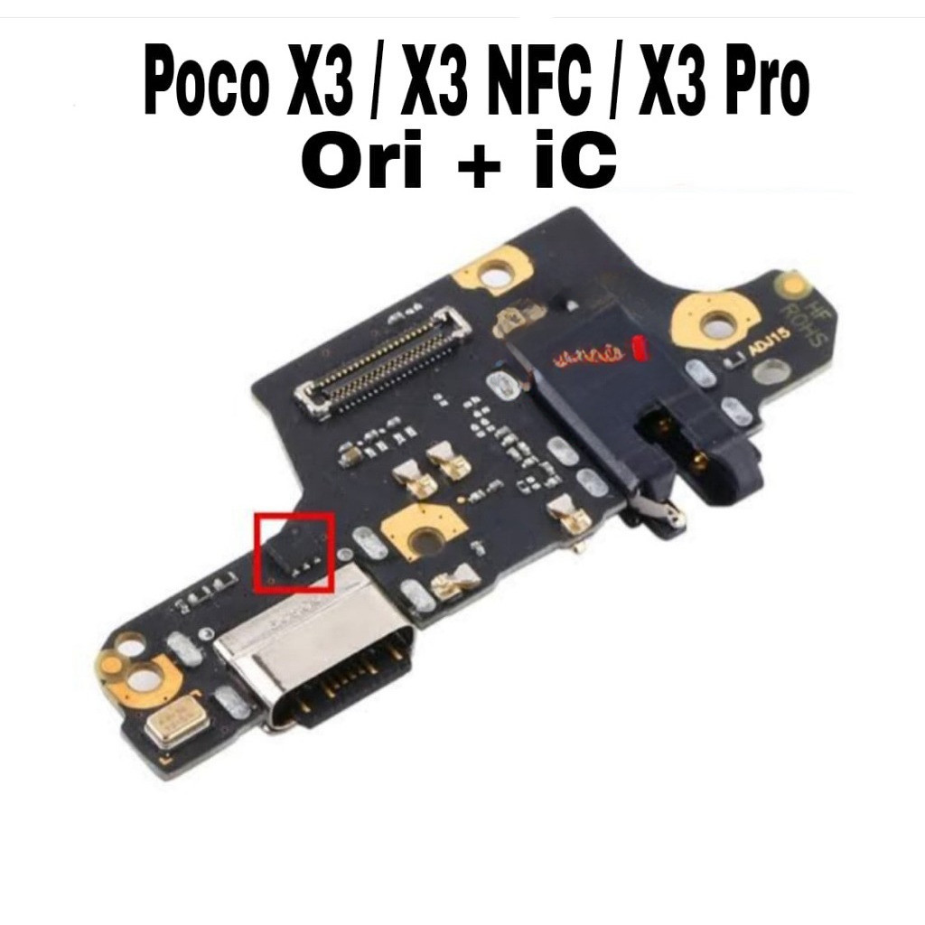 Papan Charger Xiaomi Poco X3 / X3 Nfc / X3 Pro Papan Cas + Ic + Con Hf Support Fast Charging