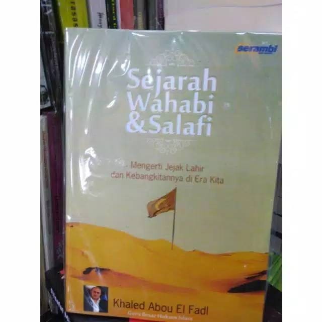 Sejarah wahabi dan salafi - khaled abou el fadl