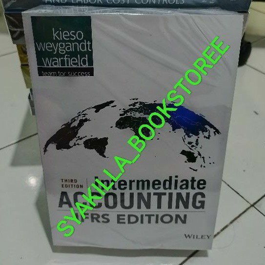 Buku Intermediate Accounting IFRS EDITION 3rd Third Edition by KIESO