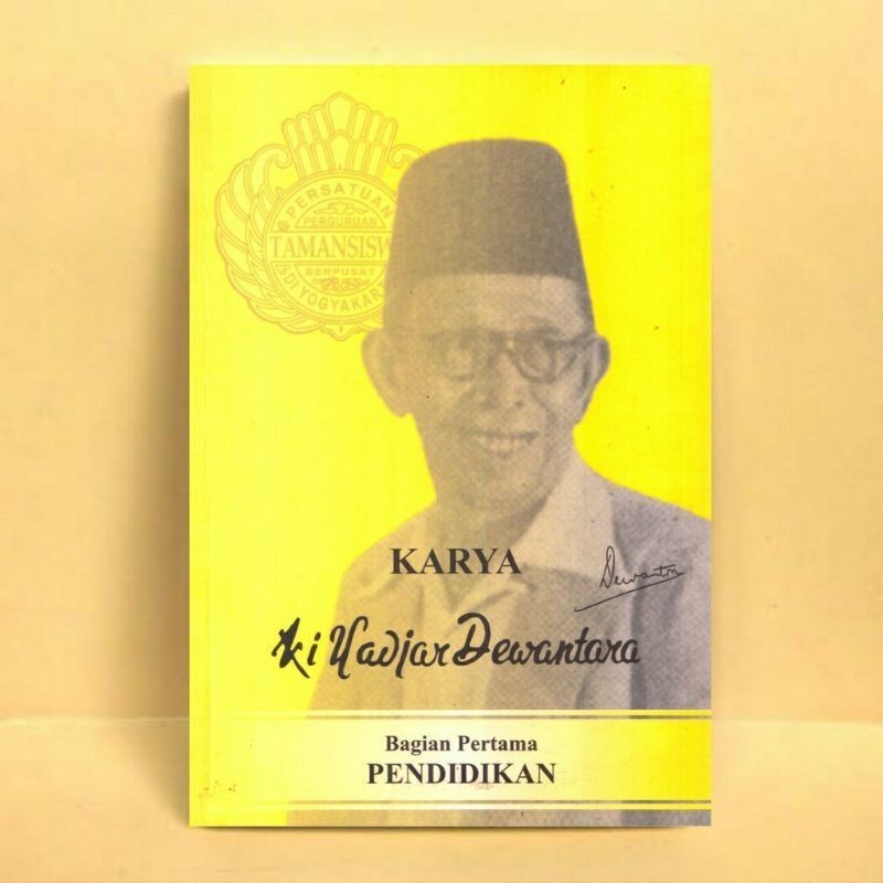 KI HADJAR DEWANTARA BAGIAN PERTAMA PENDIDIKAN