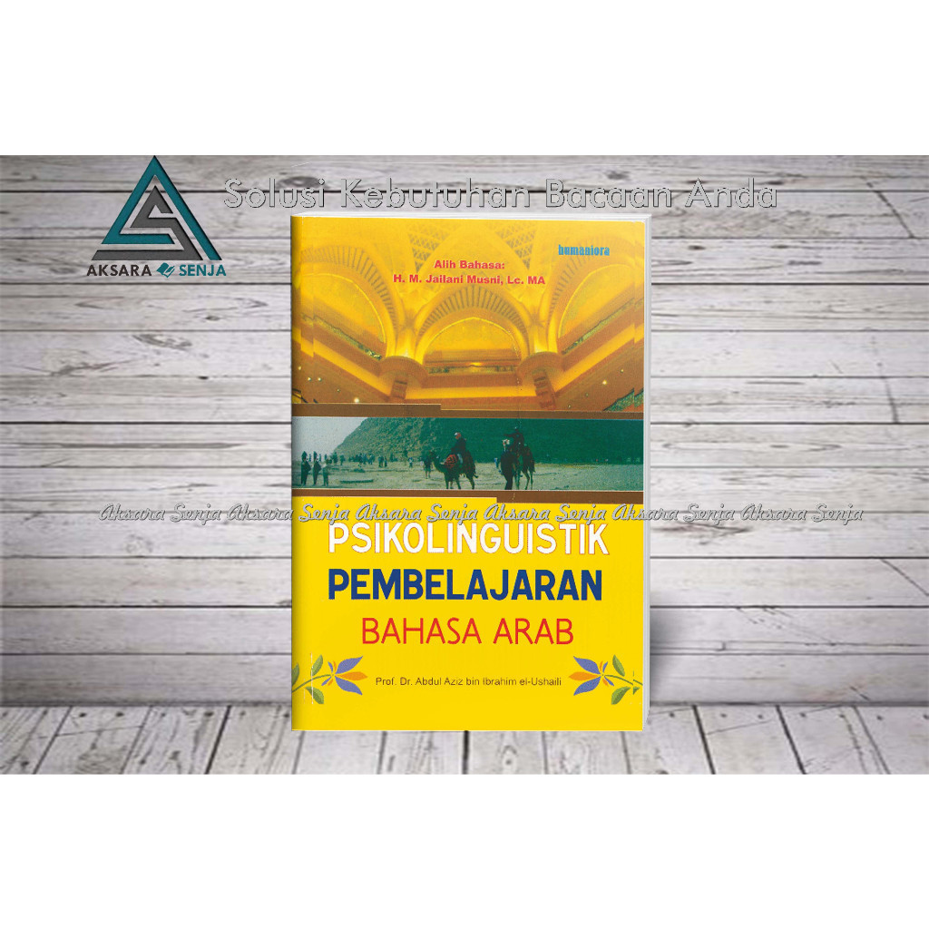 PSIKOLINGUISTIK PEMBELAJARAN BAHASA ARAB - JAILANI MUSNI