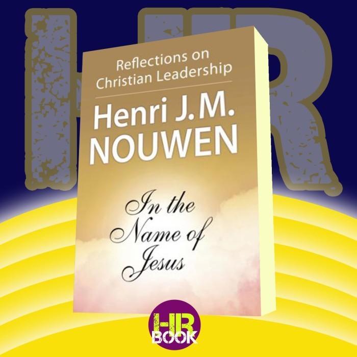 Buku In the name of Jesus: reflections on Christian leadership with study g