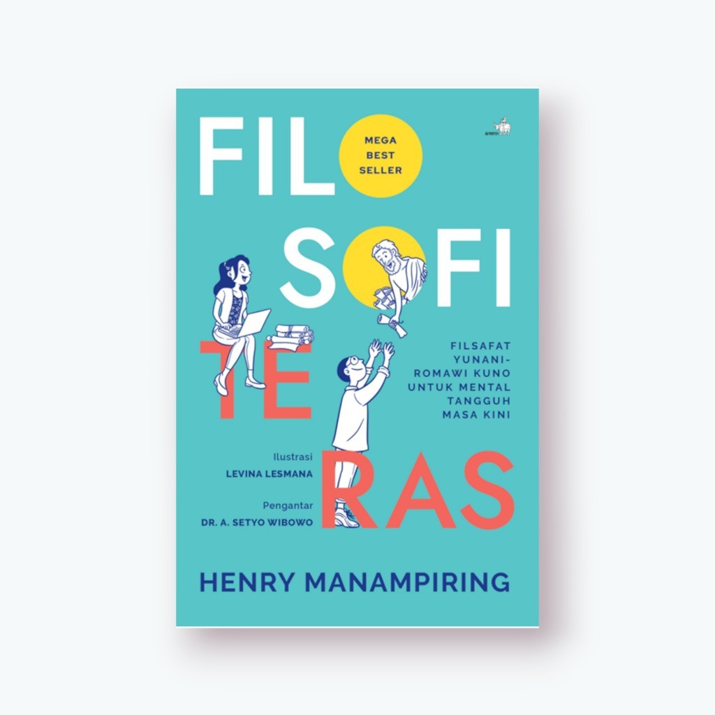 Filosofi Teras - Henry Manampiring - Gramedia