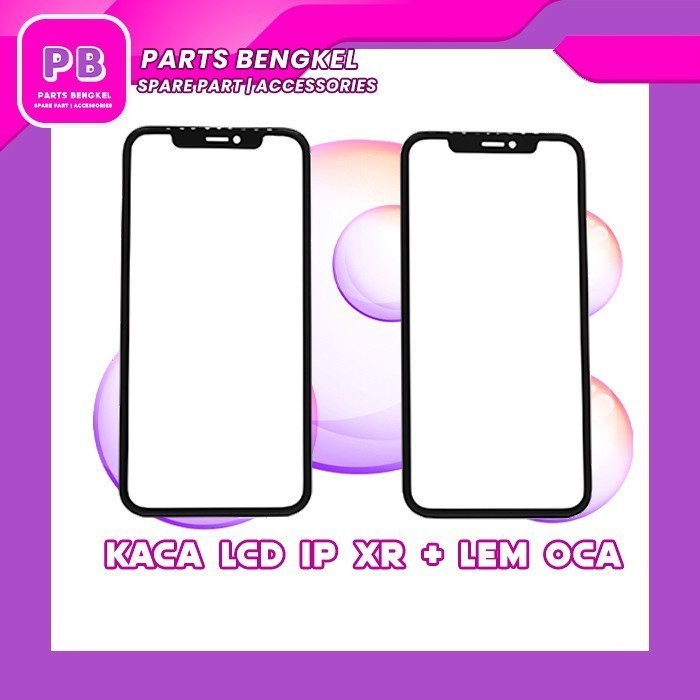 KACA LCD IPHONE XR + LEM OCA ORIGINAL