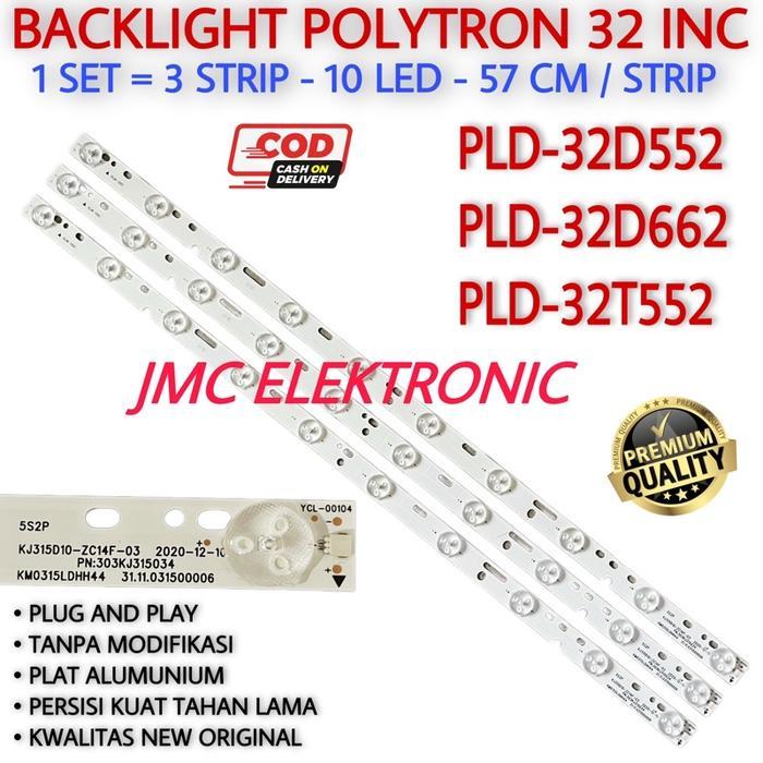BACKLIGHT TV LED POLYTRON 32 INC PLD 32D552 32D662 32T552 PLD32D552 PLD32D662 PLD32T552 LAMPU LED PO