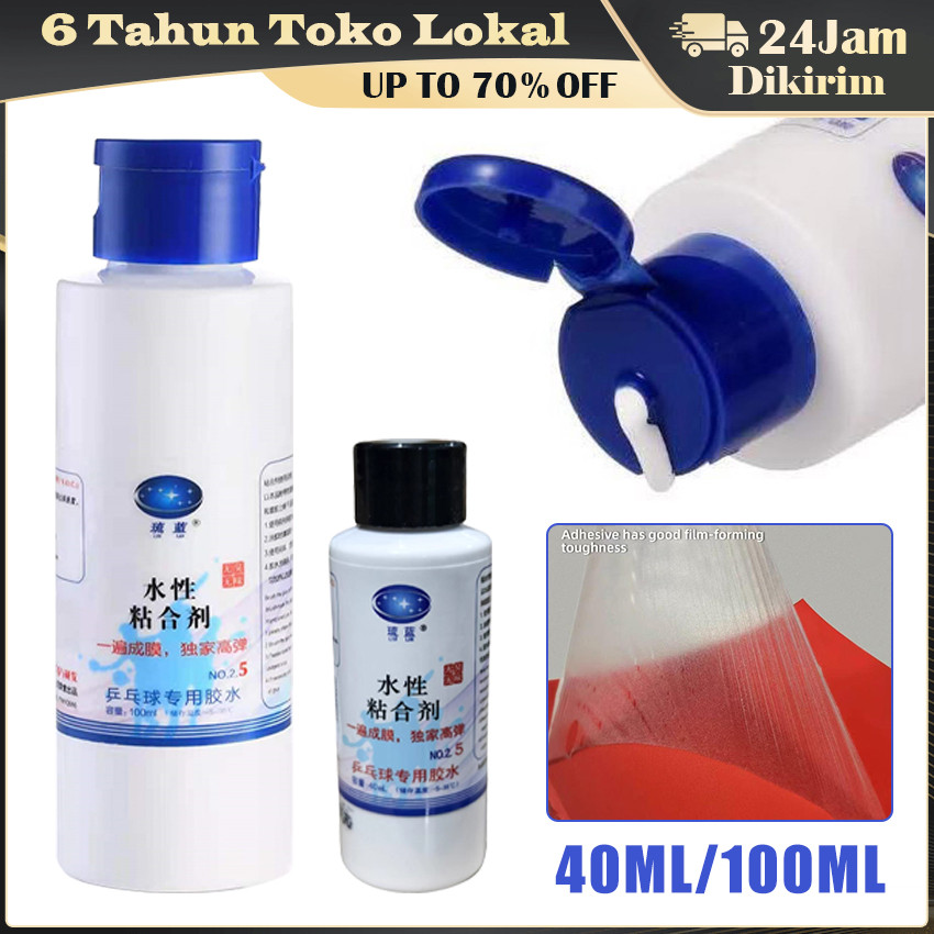 40/100ml Water Based Glue Lem Tenis Meja / Lem Karet Pingpong / Lem Perekat Aman Tidak Beracun / Lem