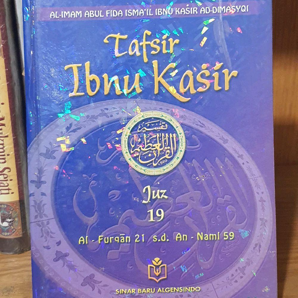 Buku Tafsir Ibnu Kasir Juz 19 Al-Furqan 21 s.d. An-Naml 59  | KEPO Authorized Malaka