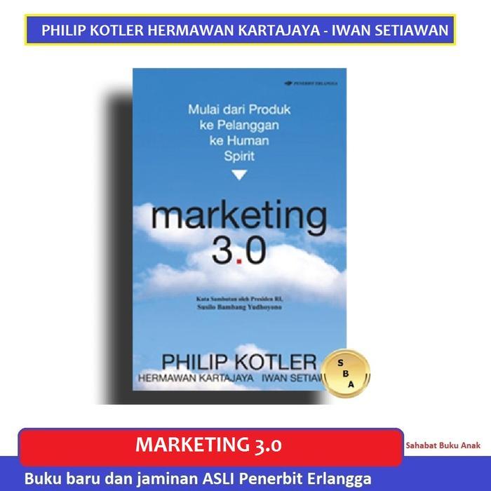 Buku Marketing 3.0 Hermawan Kartajaya Philip Kotler Iwan Setiawan Mulai dari Produk ke Pelanggan Hum