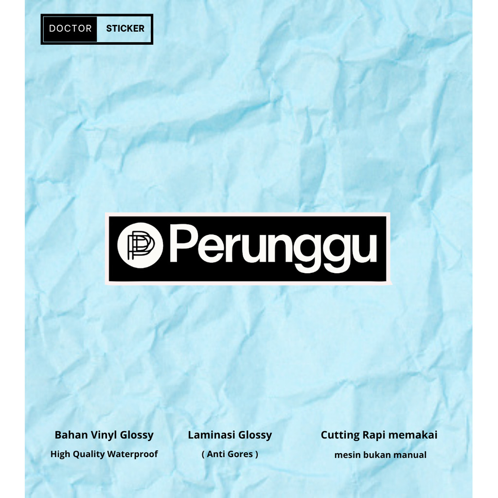 Stiker Band PERUNGGU Vinyl Glossy Satuan Tahan Air Cutting Rapi Sticker Indie