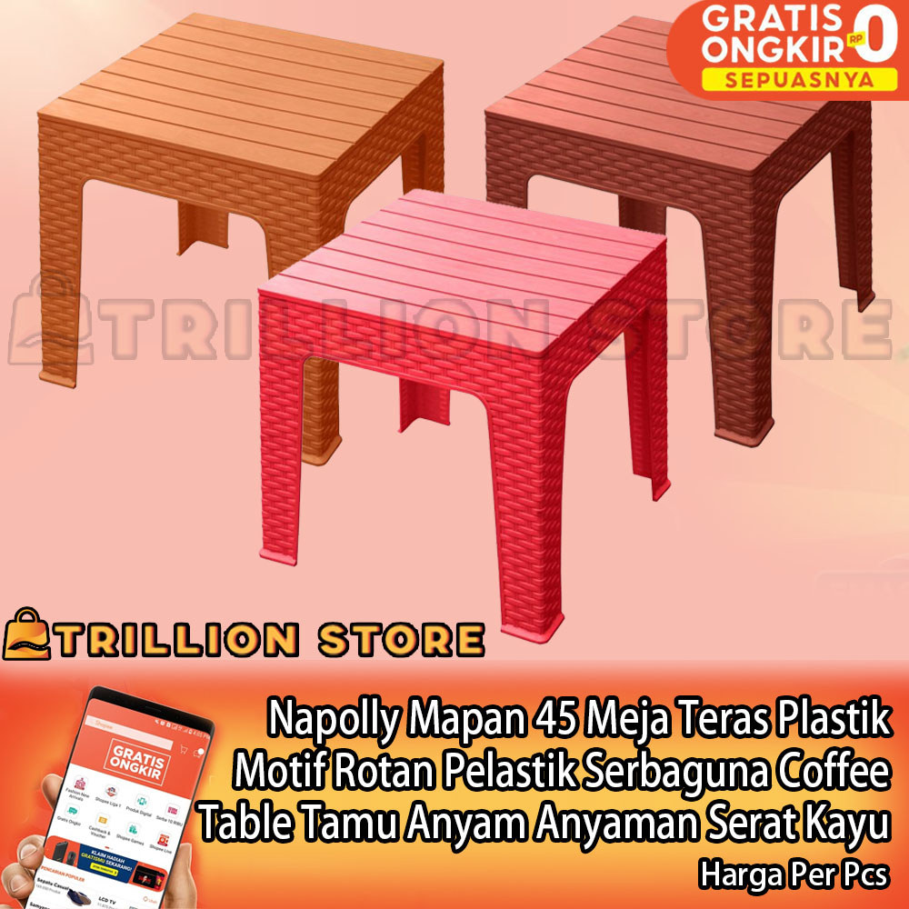 Napolly Mapan 45 Meja Teras Plastik Motif Rotan Pelastik Serbaguna Coffee Table Tamu Anyam Anyaman S