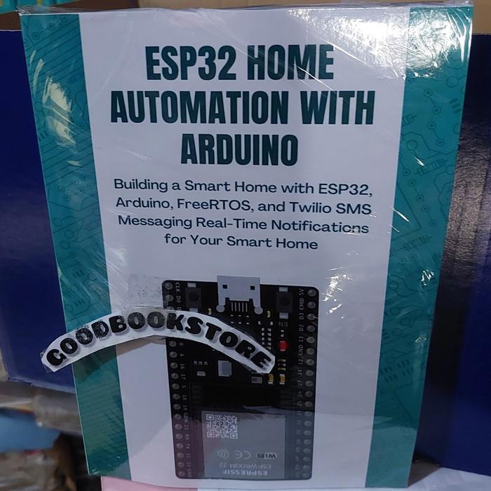 Buku Esp32 Home Automation With Arduino: Building A Smart Home With Esp32, Arduino