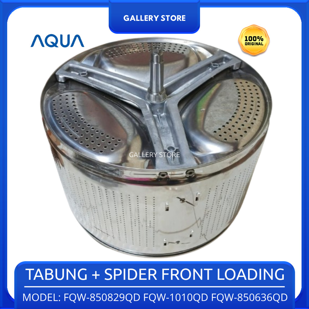 DRUM TABUNG STAINLESS + SPIDER MESIN CUCI AQUA 1 TABUNG FRONT LOADING FQW-850829QD FQW-1010QD FQW-85