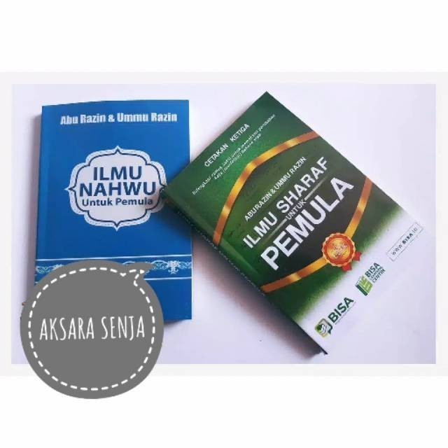 ILMU NAHWU UNTUK PEMULA & ILMU SHARAF UNTUK PEMULA - ABU RAZIN UMMU RAZIN