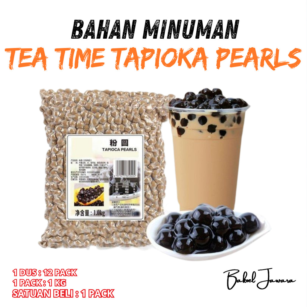 ( 1 PACK 1Kg ) TEA TIME TAPIOKA PEARL 1 KG / BOBA KENYAL UNTUK MINUMAN KEKINIAN 1000g