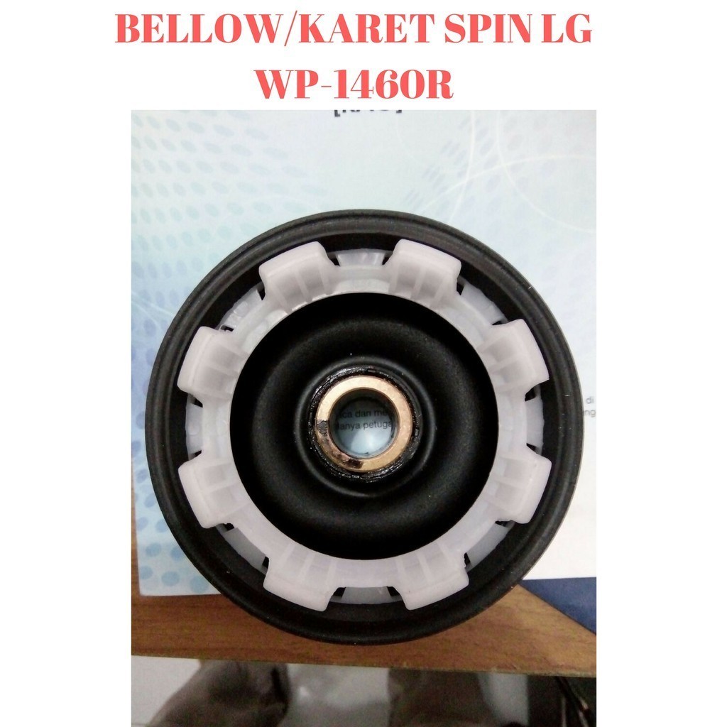 KARET SPIN BELLOW ASLI LG WP-1460R WP-1250R WP-1060R