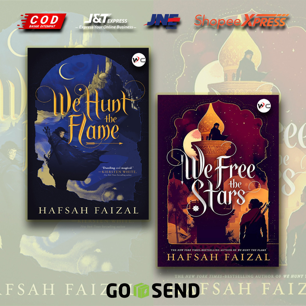 We Hunt the Flame & We Free the Stars - Hafsah Faizal