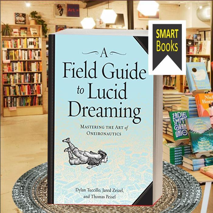 A Field Guide to Lucid Dreaming ..