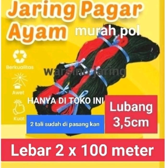 PROMO  Jaring pagar ayam/ Lebar 2m x 100 meter/jaring kandang ayam/ bonus 2 tali sudah terpasang geb