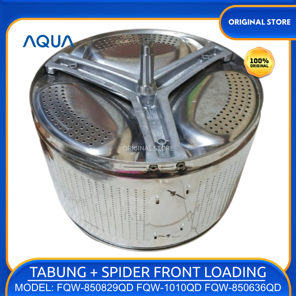 DRUM TABUNG STAINLESS MESIN CUCI + SPIDER MESIN CUCI 1 TABUNG FRONT LOADING AQUA FQW-850829QD FQW-10