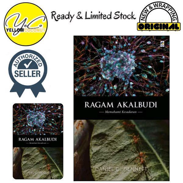 Ragam Akalbudi: Memahami Kesadaran  -  Daniel C. Dennett