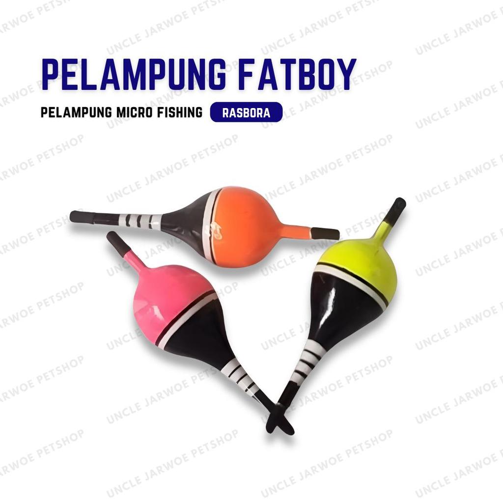 PELAMPUNG/KAMBANGAN RASBORA FATBOY FISHING FLOATER