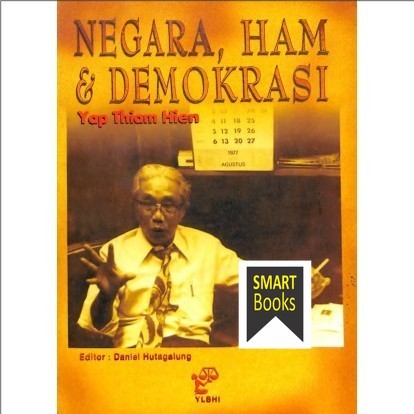 Negara, HAM, & Demokrasi Yap Thiam Hien