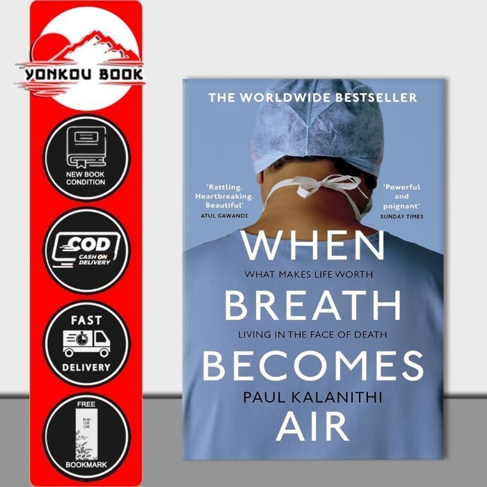 When Breath Becomes Air: The ultimate moving life-and-death story by Paul Kalanithi