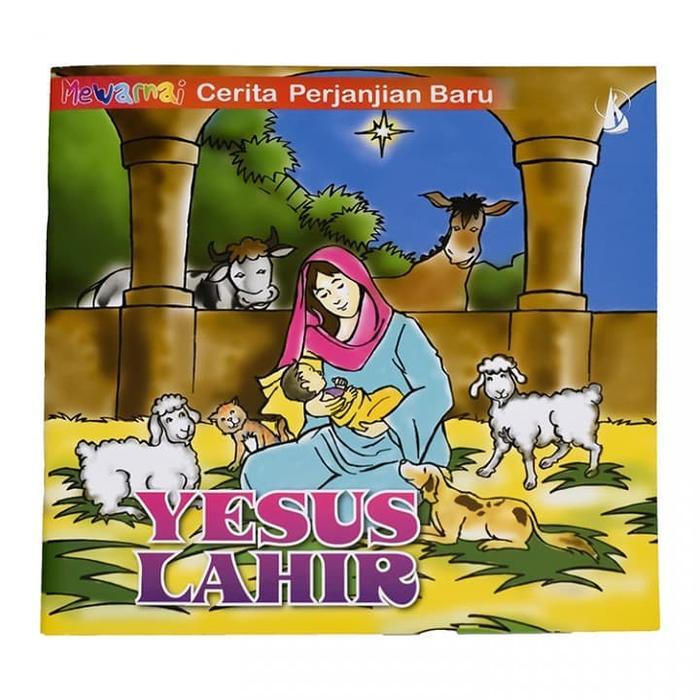 Buku Rohani Anak Mewarnai - Yesus Lahir - Buku Cerita Yesus