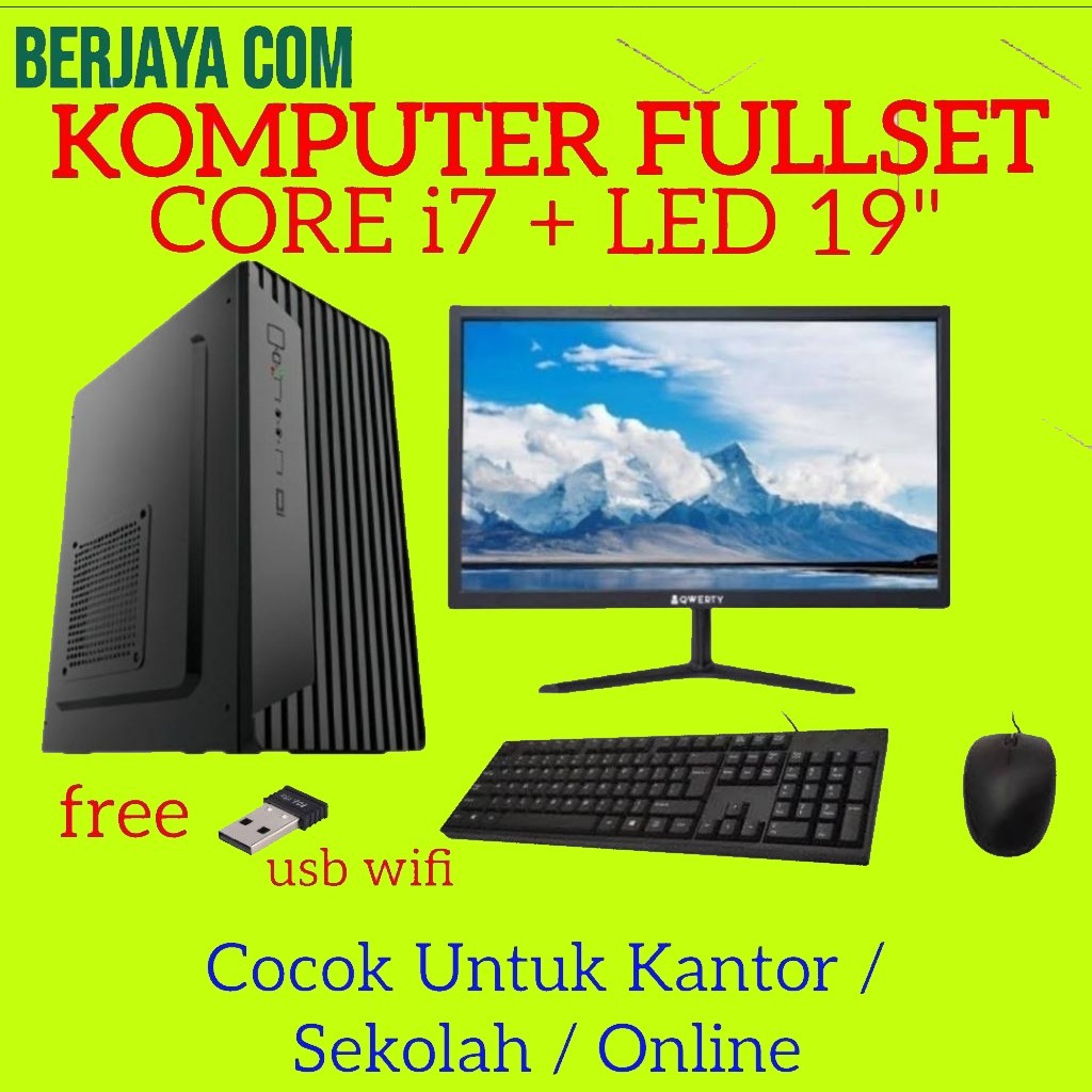 Full Set Core i7 - Led 19"- 16gb ram - 500gb ssd Pc komputer rakitan -cpu kantor