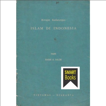Riwajat Kedatangan Islam di Indonesia Agus Salim