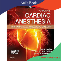 Buku Kaplan’s Cardiac Anesthesia 7th Seventh edition by Joel A. Kaplan