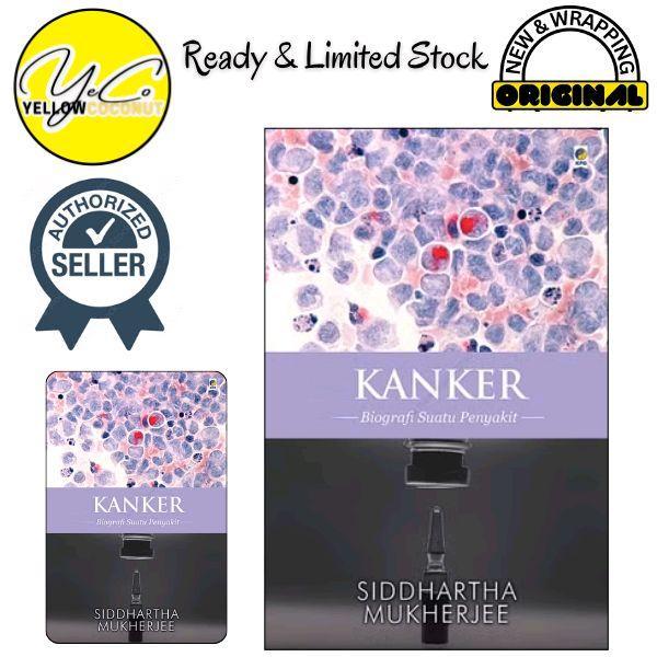 KANKER: Biografi Suatu Penyakit - Siddharta Mukherjee