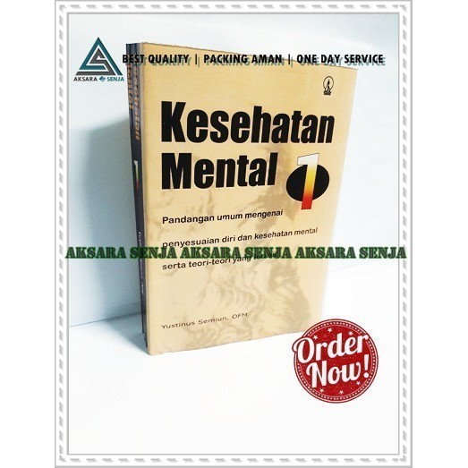 KESEHATAN MENTAL 1 - YUSTINUS SEMIUN