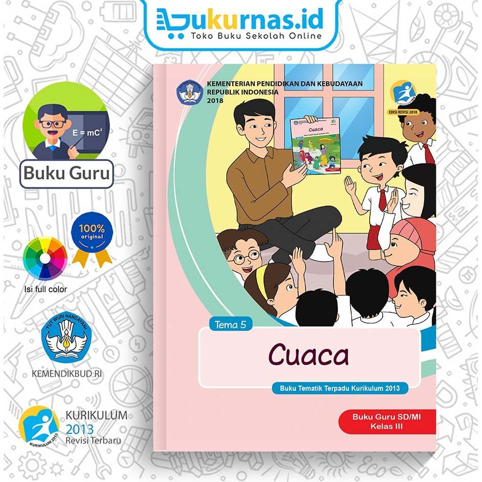 Buku Panduan Guru Tematik SD/MI Kelas 3 Tema 5 Cuaca K13 Revisi Terbaru