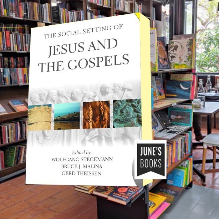 The Social Setting of Jesus and the Gospels Wolfgang Stegemann & Bruce J. Malina &