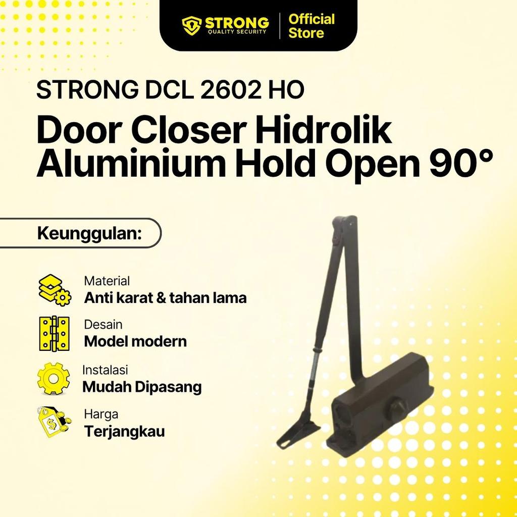 STRONG Door Closer Penutup Pintu Otomatis Aluminium Hold Open 90 Derajat DCL 2602 HO