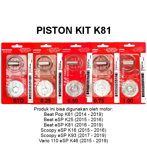 131A1-K81-P00 131A2-K81-P00 131A3-K81-P00 131A4-K81-P00 131A5-K81-P00 Piston Kit Beat eSP K25 Pop Ec