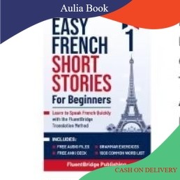 Book French Short Stories for Beginners: Learn to Speak French Quickly with the FluentBridge Transla