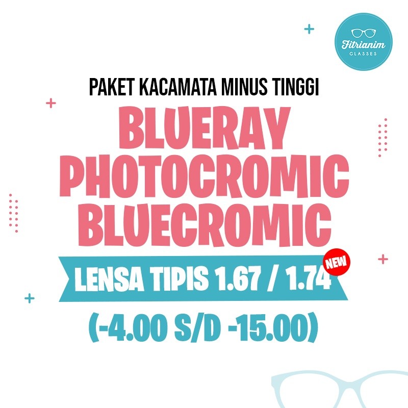 Kacamata Minus Tinggi Hi Index 1.67 & 1.74 Photocromic / Blueray / Bluecromic - GRATIS FRAME