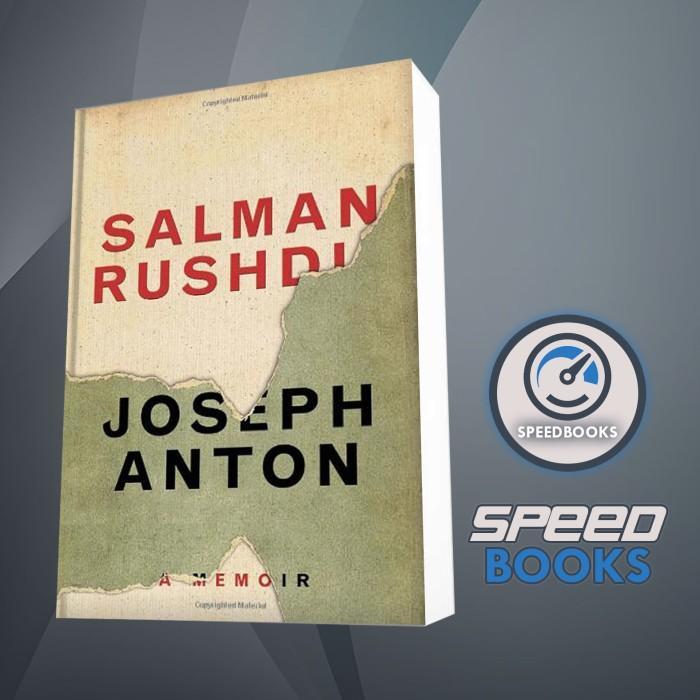 Buku Joseph Anton : a memoir Rushdie, Salman, Rushdie, Salman