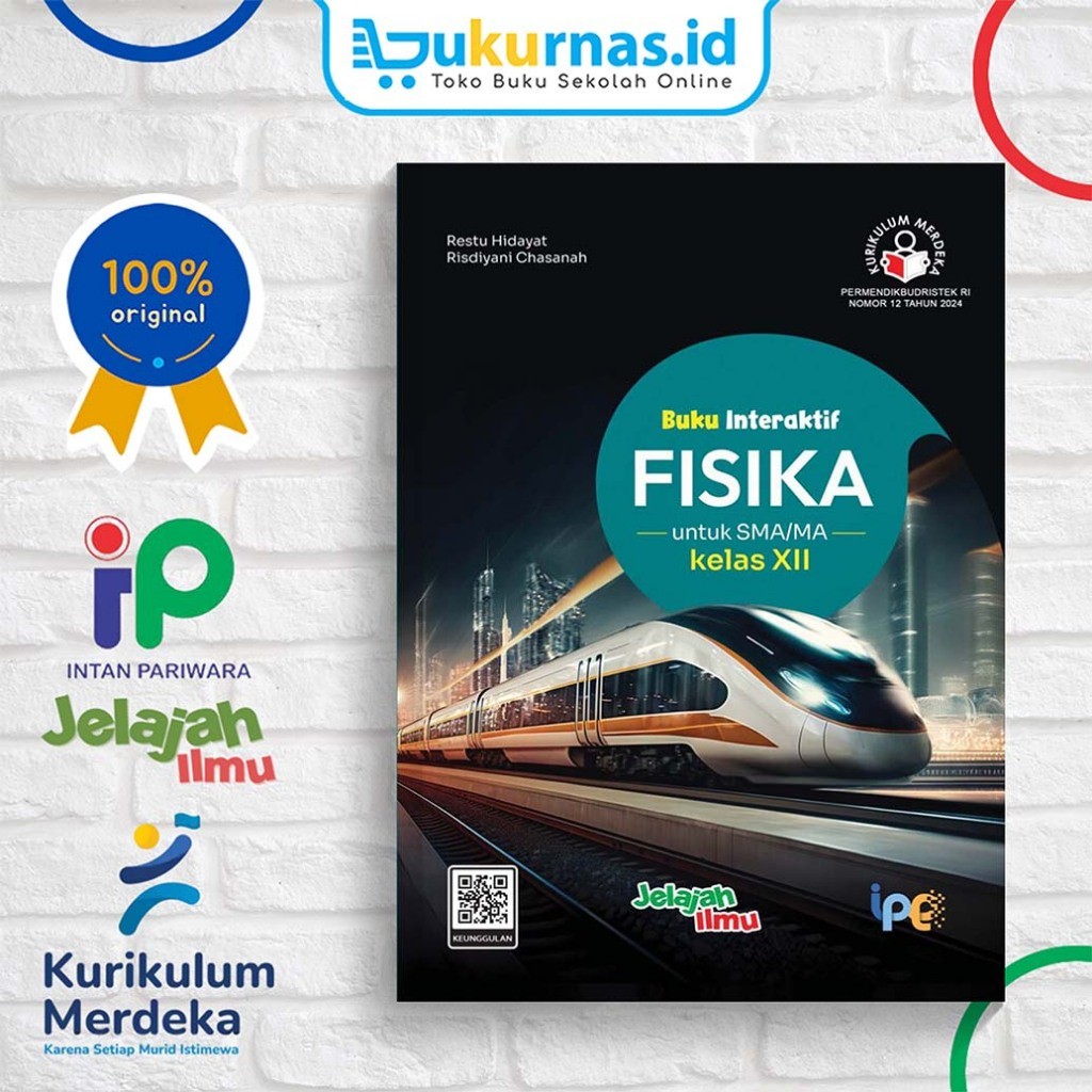Buku Siswa Pendamping(Buku Interaktif) Fisika SMA/MA kelas 12 Kurikulum Merdeka - Intan Pariwara