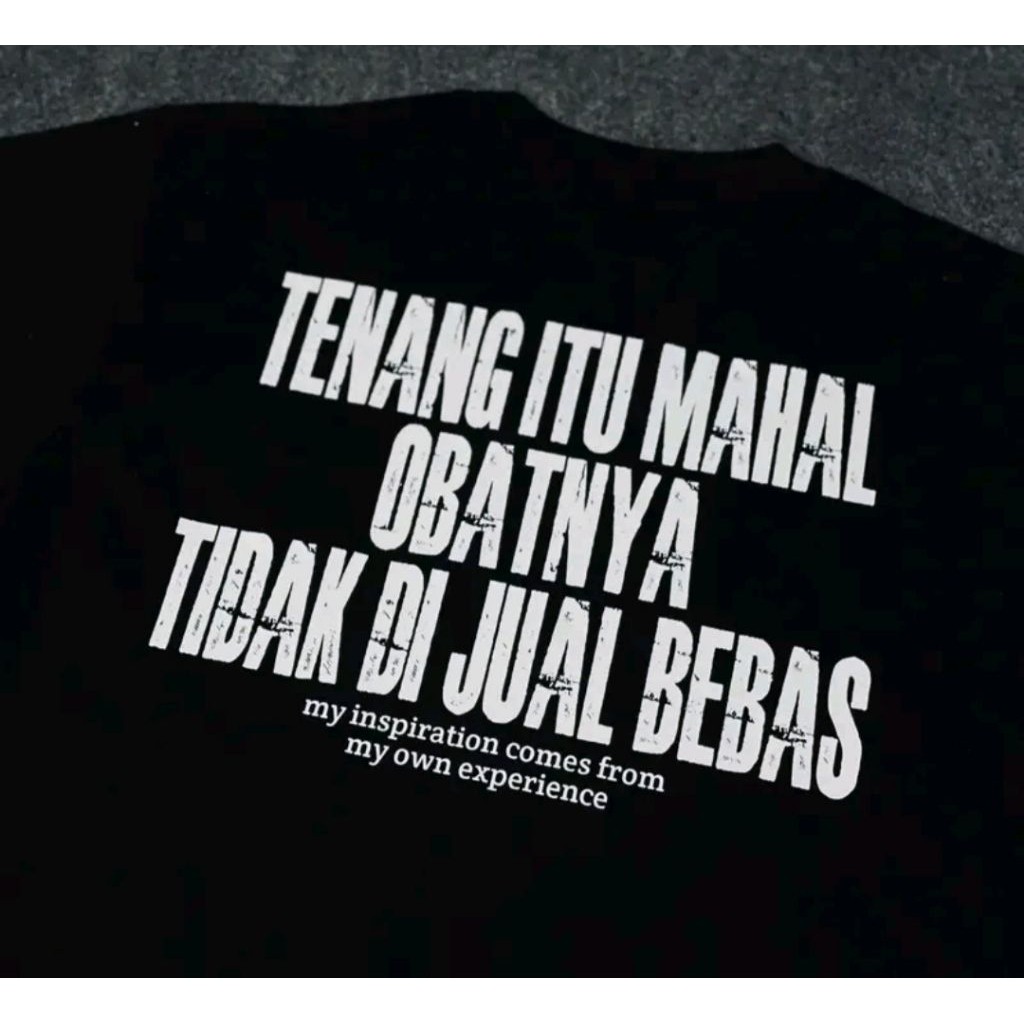 T-Shirt Baju Kaos Tenang Itu Mahal | Baju Kata Kata Kekinian - Pakaian Pria Wanita