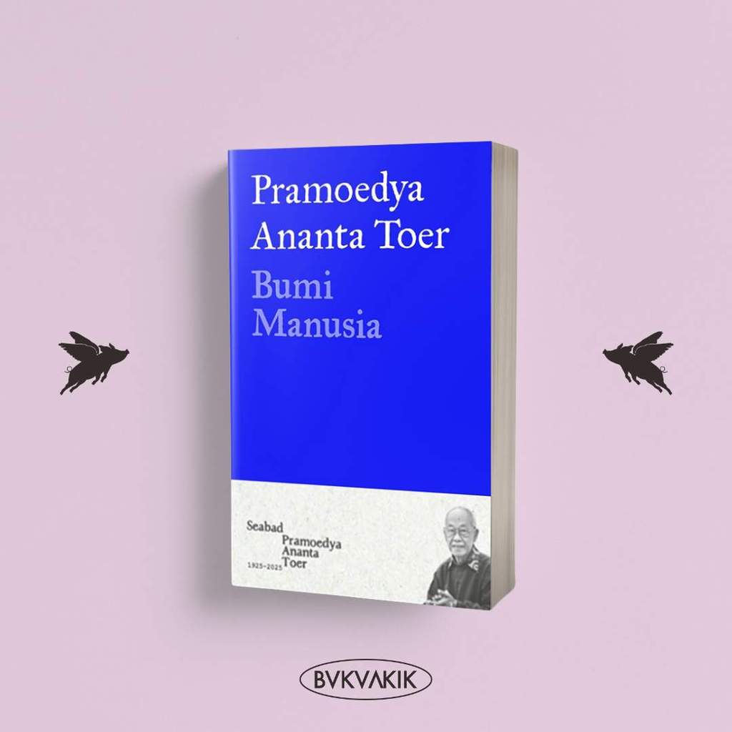 Bumi Manusia - Pramoedya Ananta Toer