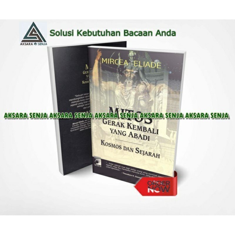 MITOS GERAK KEMBALI YANG ABADI : KOSMOS DAN SEJARAH