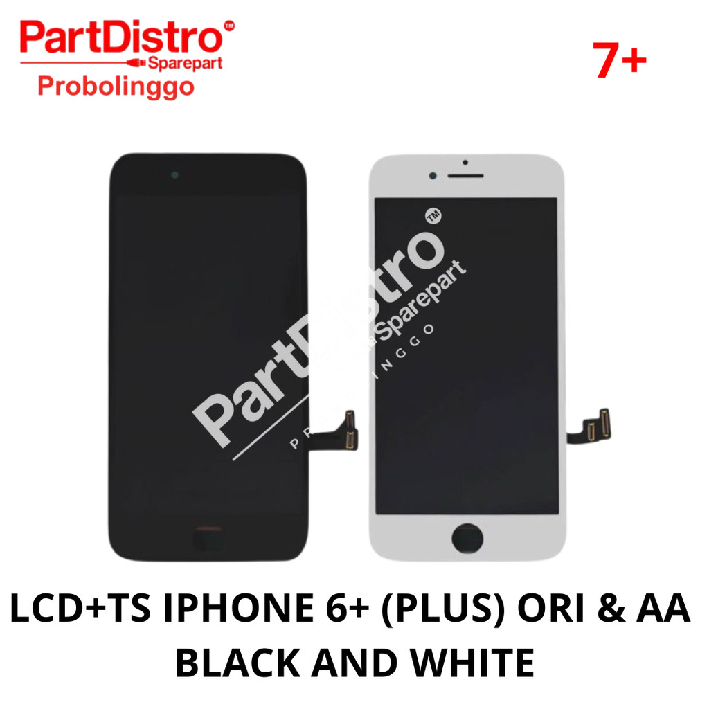 LCD IP 7+ (PLUS) ORI & AA BLACK & WHITE FULLSET TOUCHSCREEN