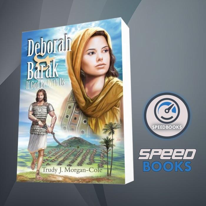 Buku Deborah And Barak Trudy J. Morgan-Cole [Morgan-Cole, Trudy J.]