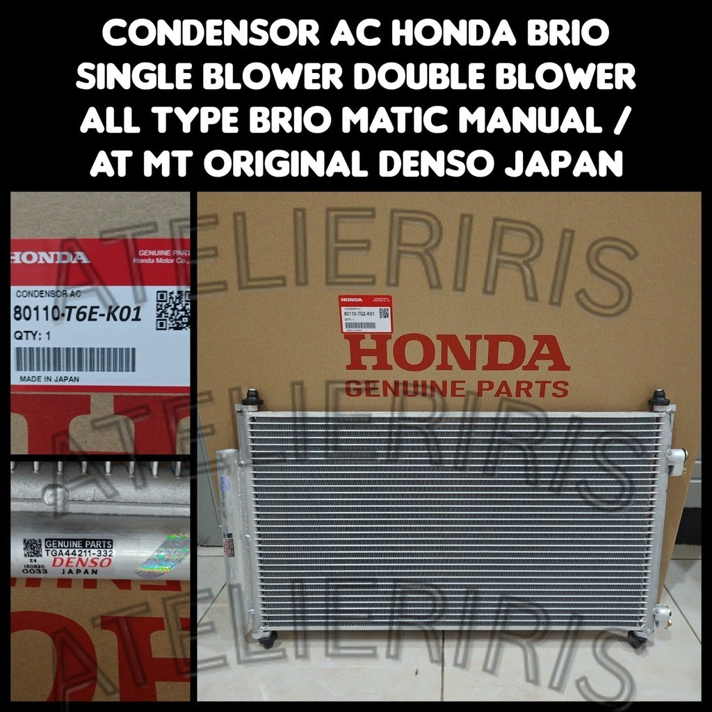 CONDENSOR AC KONDENSOR AC HONDA BRIO MANUAL DAN MATIC ORIGINAL ORI DENSO JAPAN