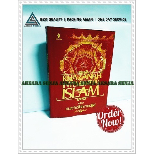 KHAZANAH INTELEKTUAL ISLAM - NURCHOLIS MADJID
