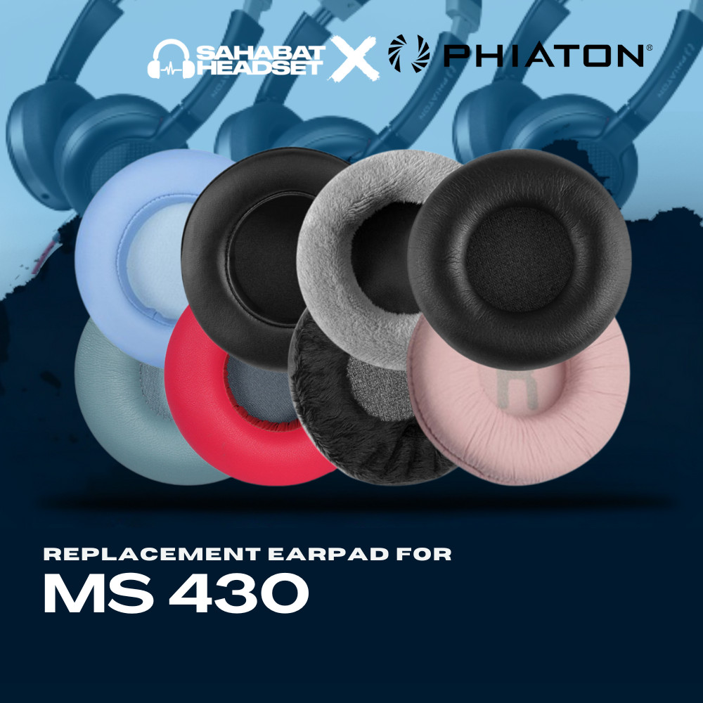 Busa Pad Ear Cushion Phiaton MS430 MS 430 Earcup Bantalan Earpad Foam